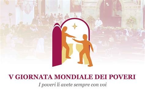 V Giornata Mondiale dei Poveri, 2021: «I poveri li avete  